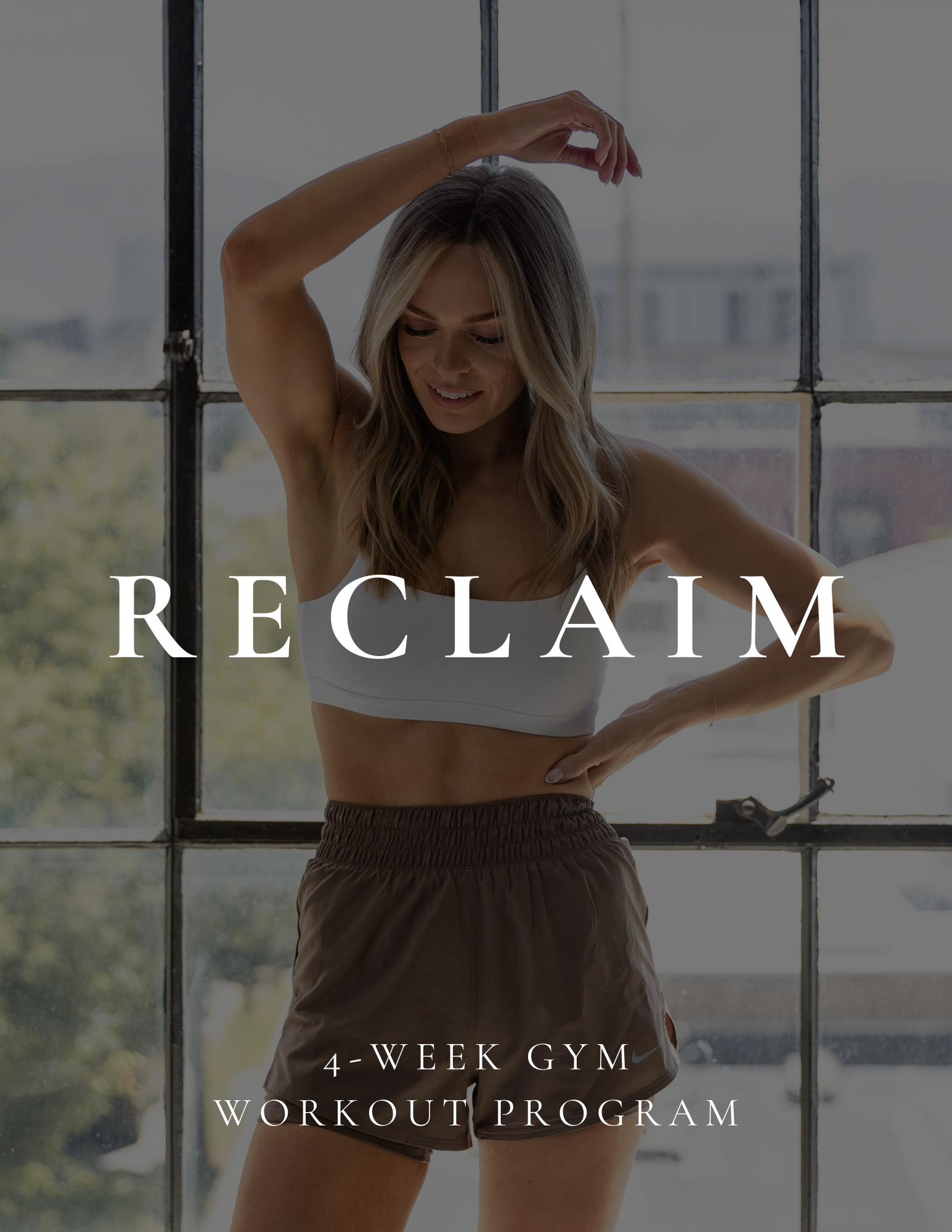 RECLAIM GYM WORKOUT PROGRAM